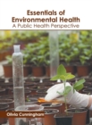 Image for Essentials of Environmental Health: A Public Health Perspective
