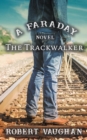 Image for The Trackwalker : A Faraday Novel