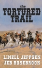 Image for The Tortured Trail : a Jack Ballard Novel