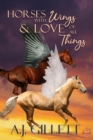 Image for Horses With Wings &amp; Love of All Things