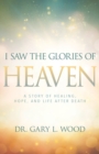 Image for I Saw the Glories of Heaven