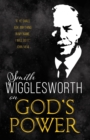 Image for Smith Wigglesworth on God&#39;s Power (Reissue)