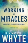 Image for Working of Miracles and Other Prophetic Writings