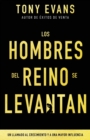 Image for Los Hombres del Reino Se Levantan : Un Llamado Al Crecimiento Y a Una Mayor Influencia