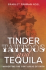 Image for Tinder, Tattoos, and Tequila