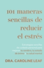 Image for 101 Maneras Sencillas de Reducir El Estres