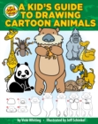 Image for A Kid&#39;s Guide to Drawing Cartoon Animals