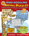 Image for Mind-Boggling Animal Puzzles