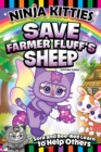 Image for Ninja Kitties Save Farmer Fluff&#39;s Sheep : Sora and Bee-Bee Learn to Help Others