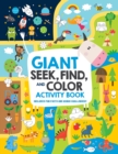 Image for Giant Seek, Find and Color Activity Book
