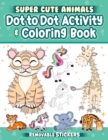 Image for Super Cute Animals Dot-to-Dot Activity &amp; Coloring Book