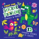 Image for First Fun: Sticker Painting Animals &amp; Friends : 12 Colorful Scenes to Create