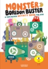Image for Monster Boredom Buster : A Jam-Packed Activity Book for Kids