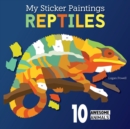 Image for My Sticker Paintings: Reptiles : 10 Awesome Animals