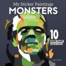 Image for My Sticker Paintings: Monsters : 10 Super Scary Creatures