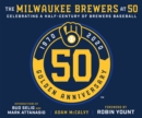 Image for Milwaukee Brewers at 50