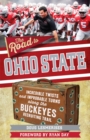 Image for The Road to Ohio State: Incredible Twists and Improbable Turns Along the Buckeyes Recruiting Trail