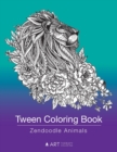 Image for Tween Coloring Book : Zendoodle Animals: Colouring Book for Teenagers, Young Adults, Boys, Girls, Ages 9-12, 13-16, Cute Arts &amp; Craft Gift, Detailed Designs for Relaxation &amp; Mindfulness