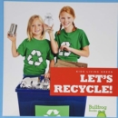 Image for Let&#39;s Recycle!