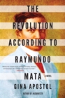 Image for The Revolution According To Raymundo Mata