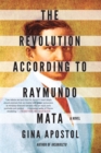 Image for Revolution According to Raymundo Mata