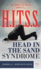 Image for WE NEED TO TALK ABOUT...H.I.T.S.S. (Head in the Sand Syndrome) Vol. 1
