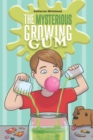 Image for The Mysterious Growing Gum