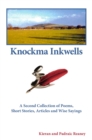 Image for Knockma Inckwell: A Second Collection of Poems, Short Stories, Articles and Wise Sayings