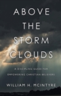 Image for Above The Storm Clouds: A Discipling Guide for Empowering Christian Believers