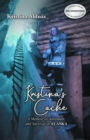 Image for Kristina&#39;s Cache: A Memoir of Adventure and Survival in Alaska