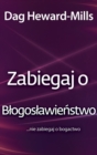 Image for Zabiegaj O Blogoslawienstwo Nie Zabiegaj O Bogactwo