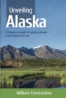 Image for Unveiling Alaska