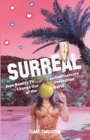 Image for Surreal : How Reality Television and Influencers Change Our Perception of the World