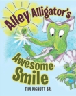 Image for Alley Alligator&#39;s Awesome Smile