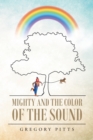 Image for Mighty and the Color of the Sound