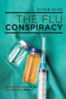 Image for The Flu Conspiracy : A Frank Stevens and The Geriatric Boys Novel