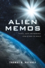 Image for Alien Memos: Tidings, Quips and Warnings from Beyond the World