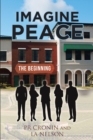 Image for Imagine Peace : The Beginning
