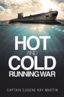 Image for Hot and Cold Running War