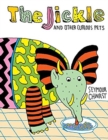 Image for The JICKLE and Other Curious Pets