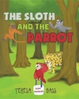 Image for The Sloth and the Parrot