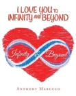 Image for I Love You to Infinity and Beyond