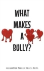 Image for What Makes A Bully?
