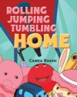 Image for Rolling Jumping Tumbling Home