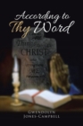 Image for According To Thy Word