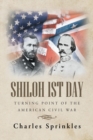 Image for Shiloh 1st Day : Turning Point Of The American Civil War