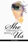 Image for She Cheated on the Both of Us