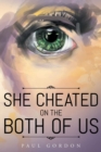 Image for She Cheated On The Both Of Us