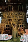 Image for Duskwing And The Super Spy