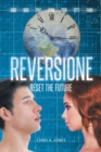 Image for Reversione : Reset The Future